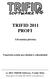 TRIFID 2011 PROFI. Uživatelská příručka. Výpočetní systém pro obchod a velkoobchod. (c) 2011 TRIFID Software, Vysoké Mýto