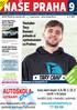 NAŠE PRAHA. Youtuber Tary: Domácí pohodu si vychutnávám za Prahou. Nejčtenější. v celé Praze. Rozhovor na stranách 8 a 9