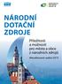 NÁRODNÍ DOTAČNÍ ZDROJE Příležitosti a možnosti pro města a obce z národních zdrojů Aktualizované vydání 2019