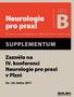 Neurologie pro praxi. Zaznělo na IV. konferenci. v Plzni ledna 2017